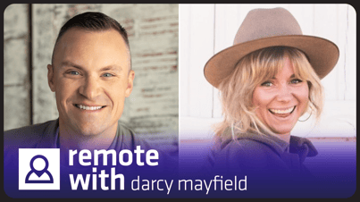 Remote With Expert Edition with Darcy Mayfield:..