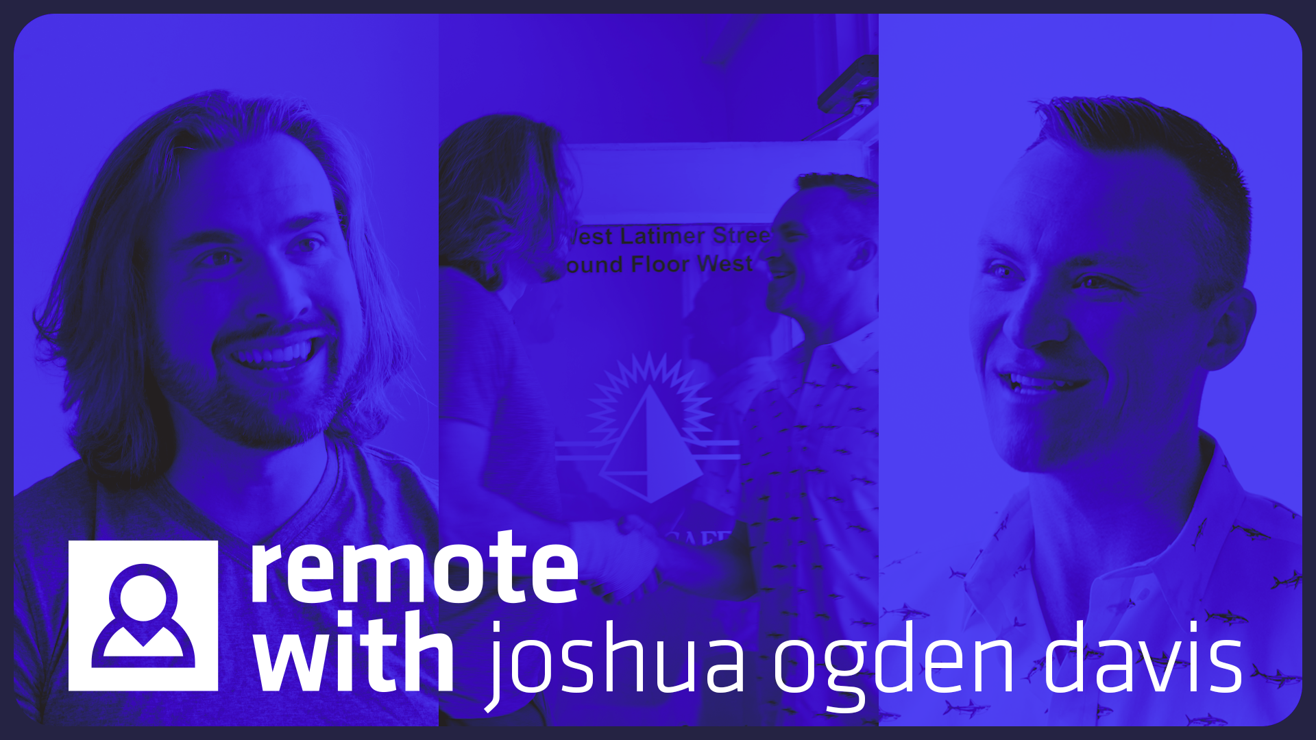 Remote With Joshua Ogden Davis: Rediscovering..